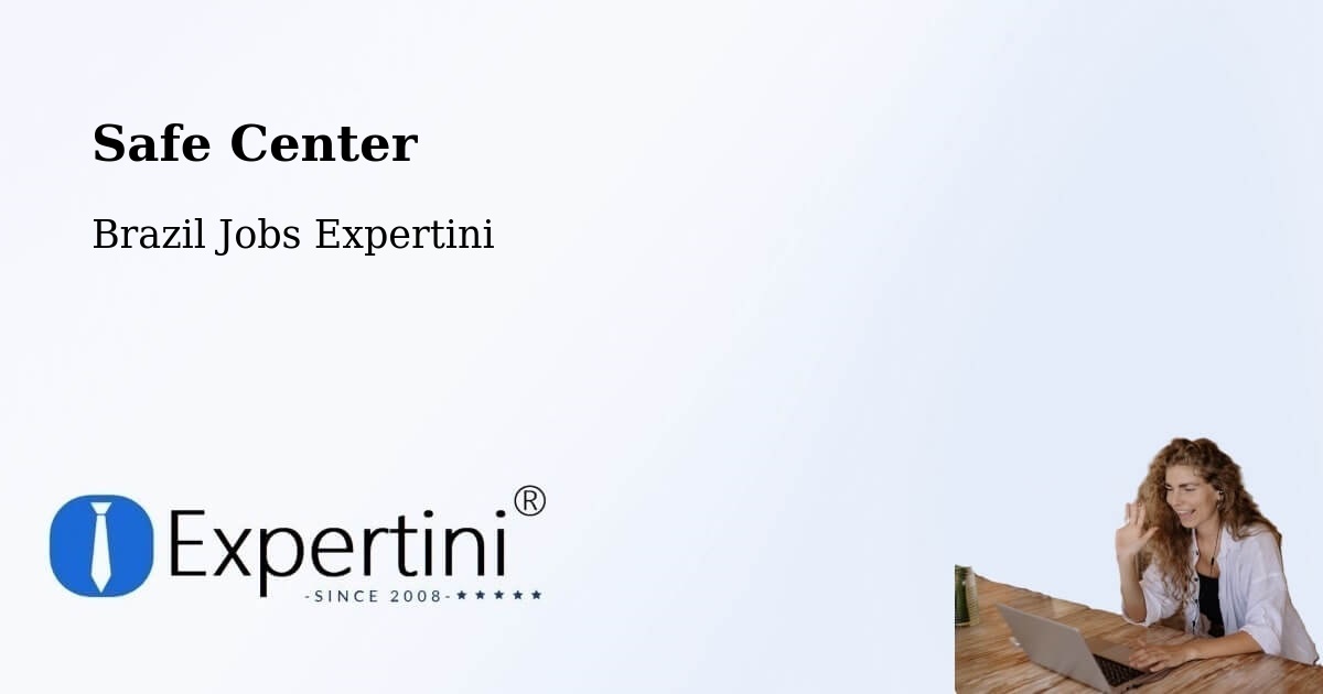 Safety Center – Remígio - Brazil Jobs Expertini